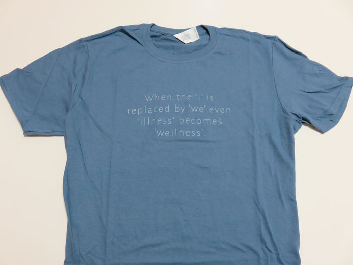 Replacing “I” with “we” even “illness” becomes “wellness”